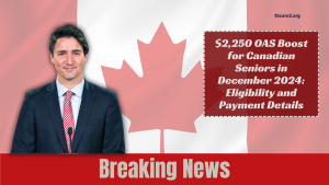 Read more about the article $2,250 OAS Boost for Canadian Seniors in December 2024: Eligibility and Payment Details