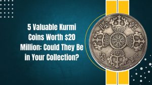 Read more about the article 5 Valuable Kurmi Coins Worth $20 Million: Could They Be in Your Collection?