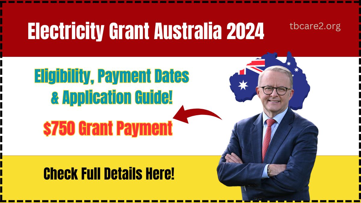 You are currently viewing $750 Electricity Grant Australia 2024: Eligibility, Payment Dates & Application Guide!