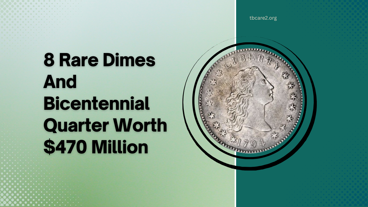 Read more about the article 8 Rare Dimes And Bicentennial Quarter Worth $470 Million – Uncover These Hidden Goldmines