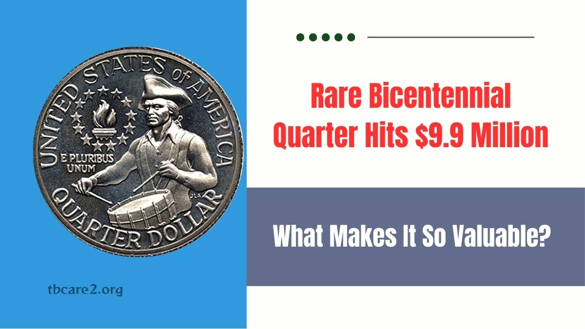 Read more about the article Rare Bicentennial Quarter Hits $9.9 Million: What Makes It So Valuable?