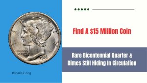 Find A $15 Million Coin: Rare Bicentennial Quarter & Dimes Still Hiding In Circulation