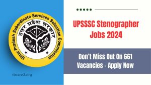 Read more about the article UPSSSC Stenographer Jobs 2024: Don’t Miss Out On 661 Vacancies – Apply Now