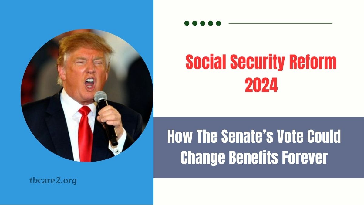 Read more about the article Social Security Reform 2024: How The Senate’s Vote Could Change Benefits Forever