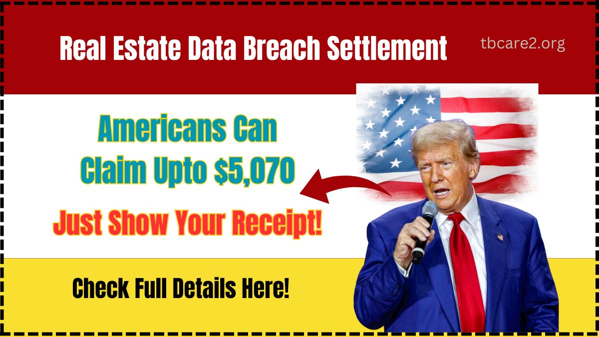 You are currently viewing Americans Can Claim $5,070 from Real Estate Data Breach Settlement- Just Show Your Receipt!