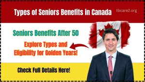 Read more about the article Canada Seniors Benefits After 50: Explore Types and Eligibility for Your Golden Years!