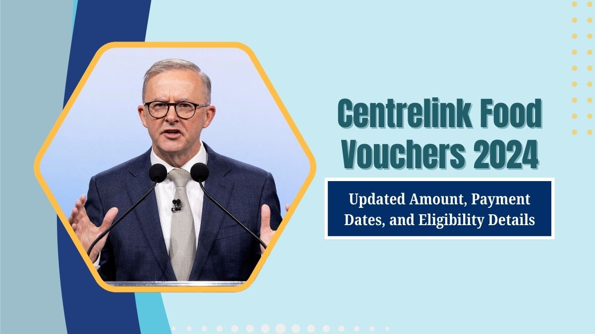 You are currently viewing Centrelink Food Vouchers 2024: Updated Amount, Payment Dates, and Eligibility Details