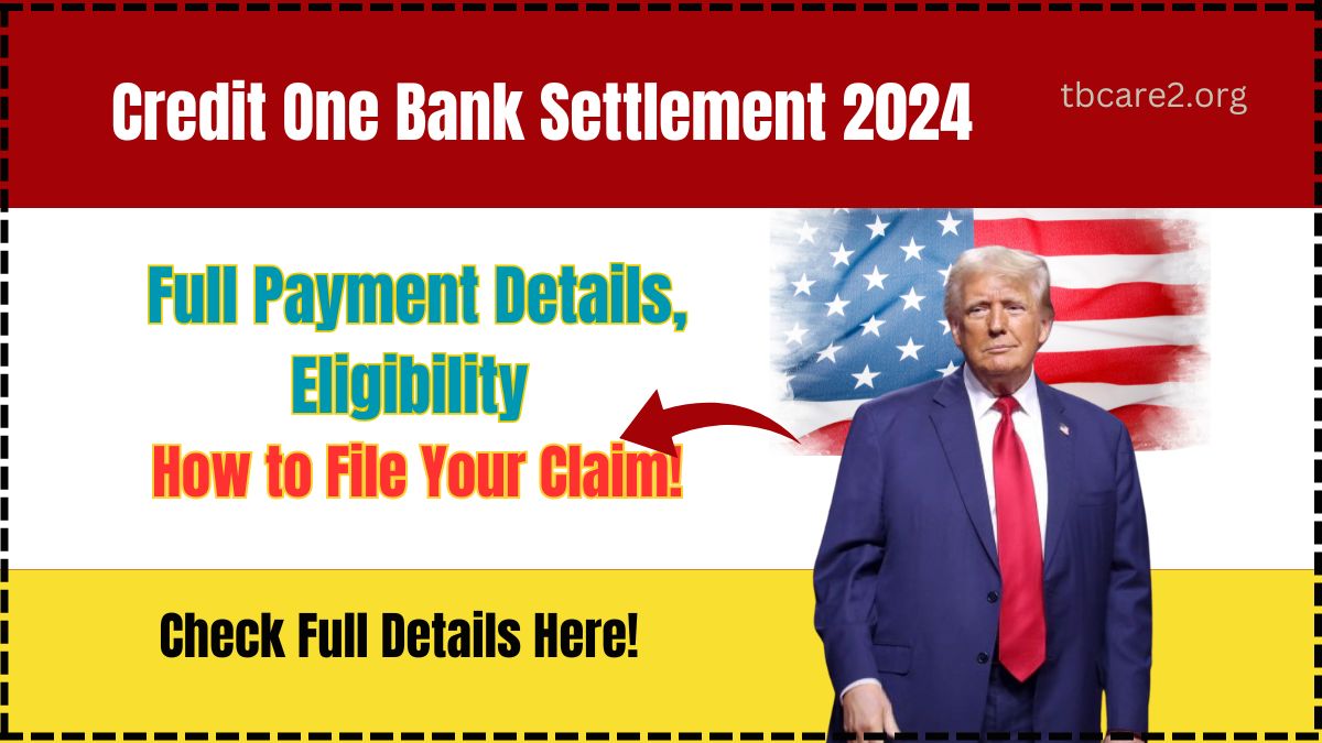 Read more about the article Credit One Bank Settlement 2024: Full Payment Details, Eligibility & How to File Your Claim!