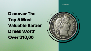 Read more about the article Discover The Top 5 Most Valuable Barber Dimes Worth Over $10,000