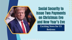 Read more about the article Exciting News for US Retirees: Social Security to Issue Two Payments on Christmas Eve and New Year’s Eve