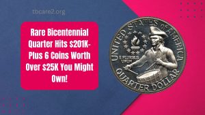 Rare Bicentennial Quarter Hits $201K- Plus 6 Coins Worth Over $25K You Might Own!