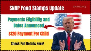 Read more about the article SNAP Food Stamps Update: $120 Payments Eligibility and Dates Announced