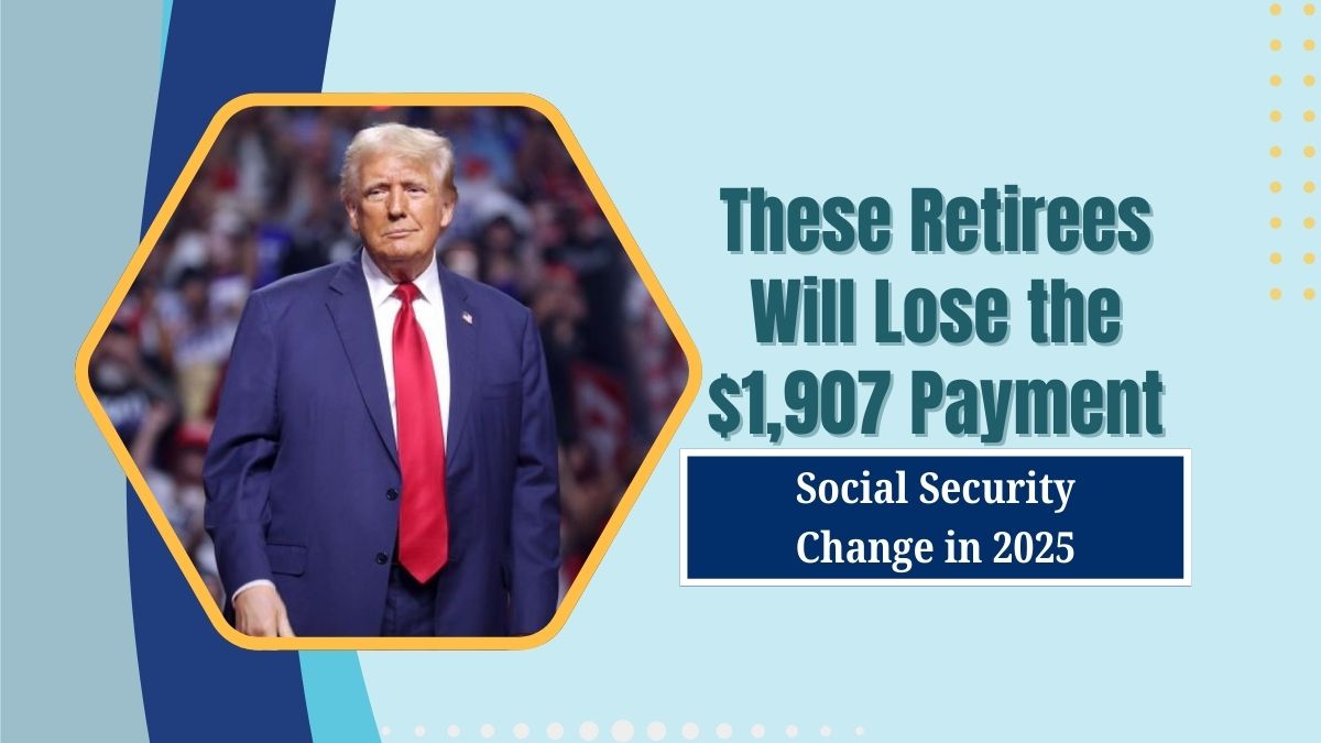 Read more about the article Social Security Change in 2025: These Retirees Will Lose the $1,907 Payment