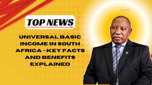 Read more about the article Universal Basic Income In South Africa – Key Facts And Benefits Explained